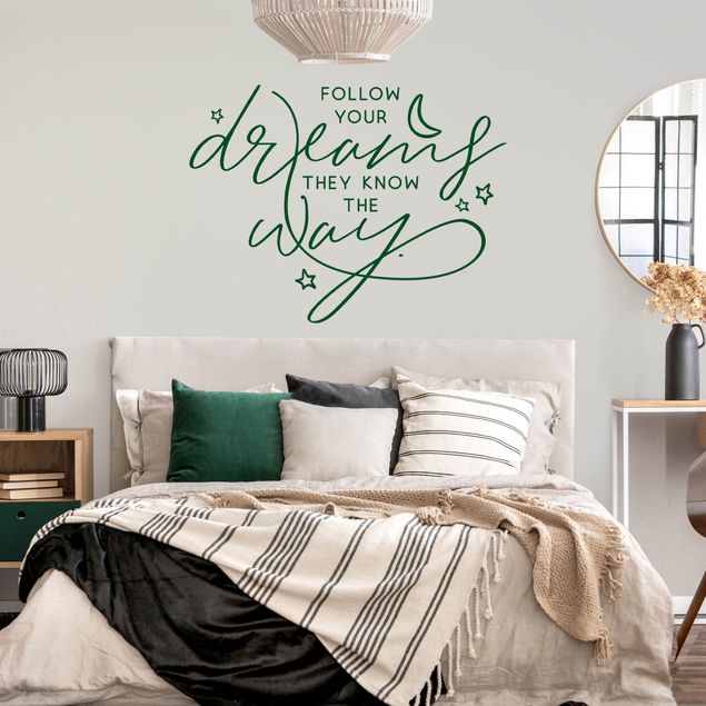 Wall stickers Follow Your Dreams, They Know The Way