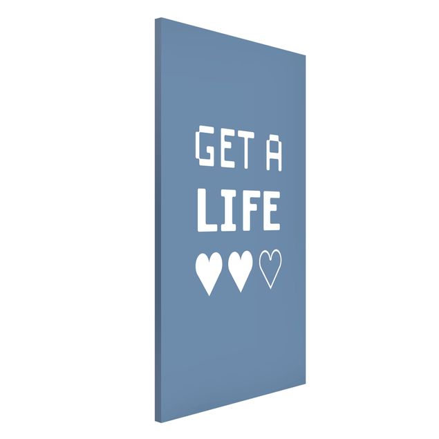 Magnet boards sayings & quotes Gaming Hearts Get a Life