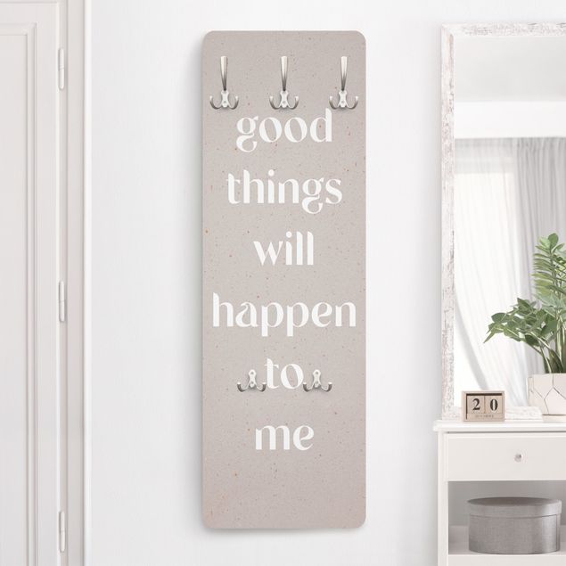 Coat rack quotes Good things will happen