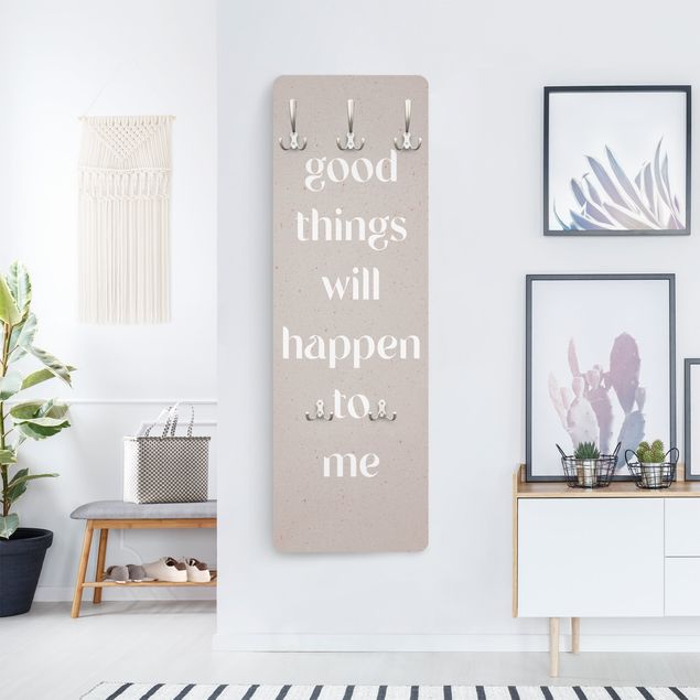 Wall mounted coat rack Good things will happen