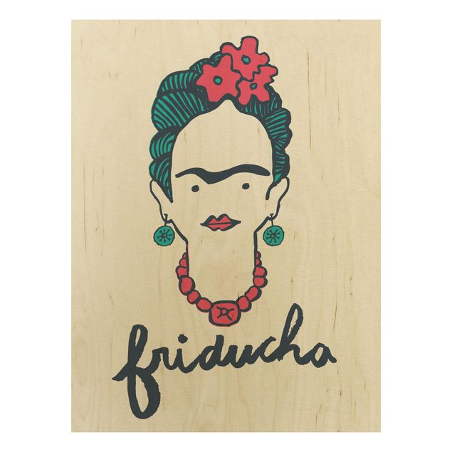 Wood prints sayings & quotes Frida Kahlo - Friducha