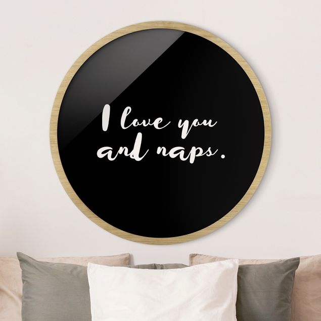 Prints quotes I love you. And naps