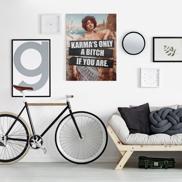 Canvas prints art print Karma's Only A Bitch If You Are