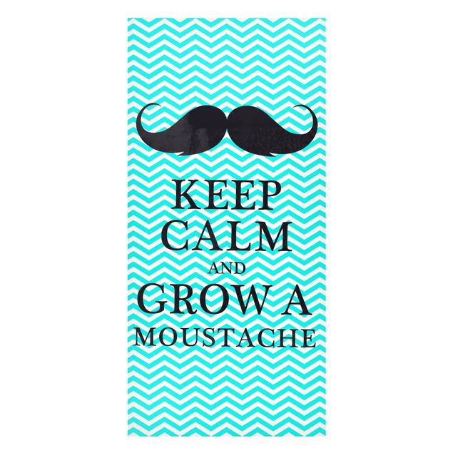 Magnet boards sayings & quotes No.YK26 Keep Calm And Grow A Mustache