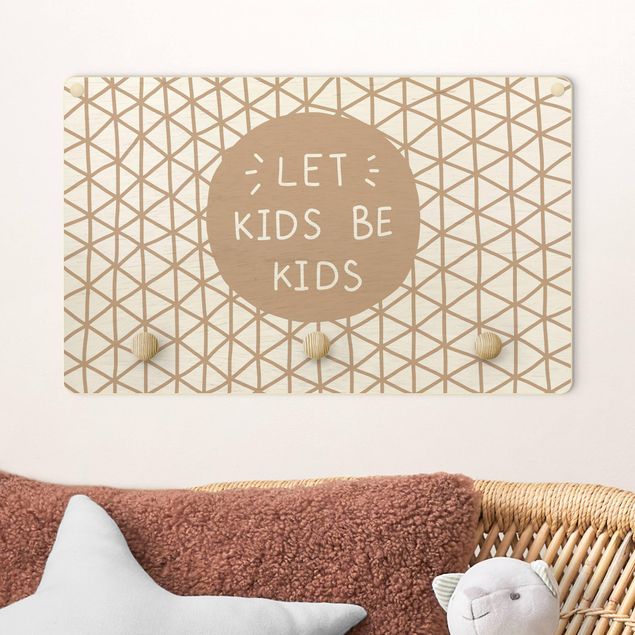 Nursery decoration Text Let Kids Be Kids Lattice Natural