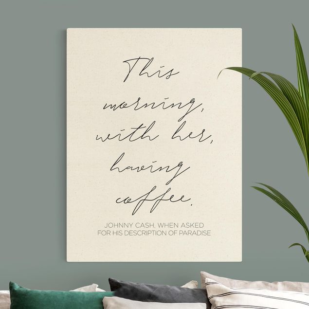 Quote wall art This morning with her having coffee