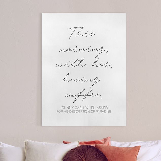 Quote wall art This morning with her having coffee