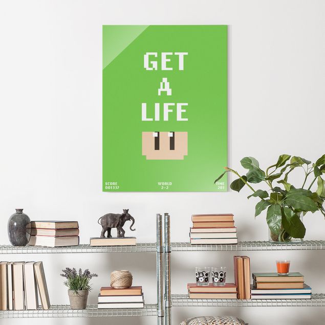 Quote wall art Video Game Text Get A Life In Green