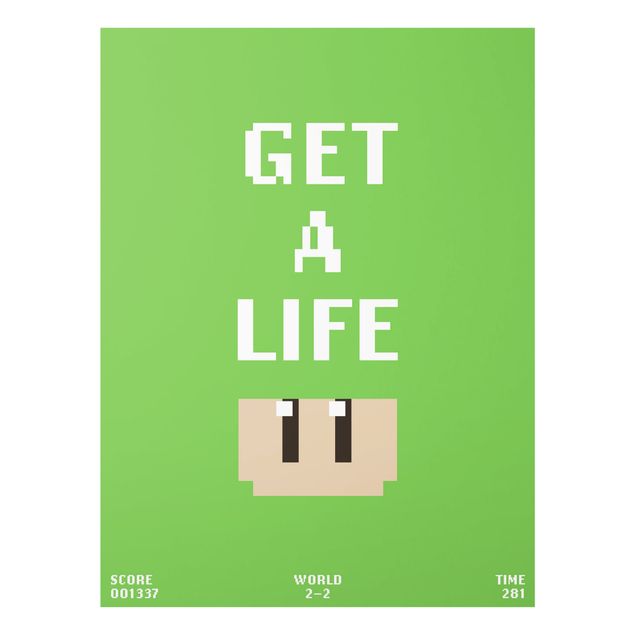 Prints Video Game Text Get A Life In Green
